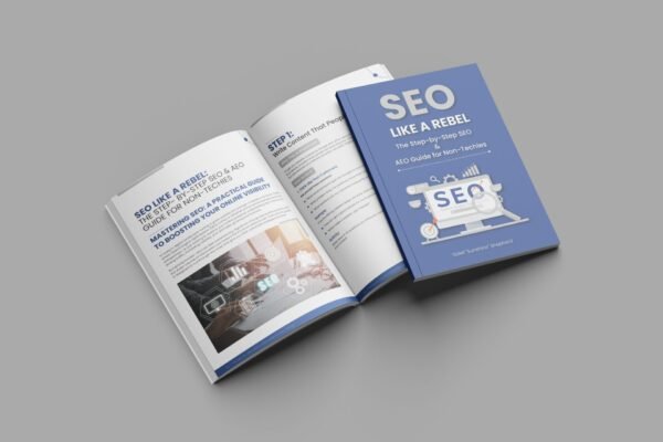 SEO Like a Rebel: Your Step-by-Step Guide to Mastering SEO & AEO